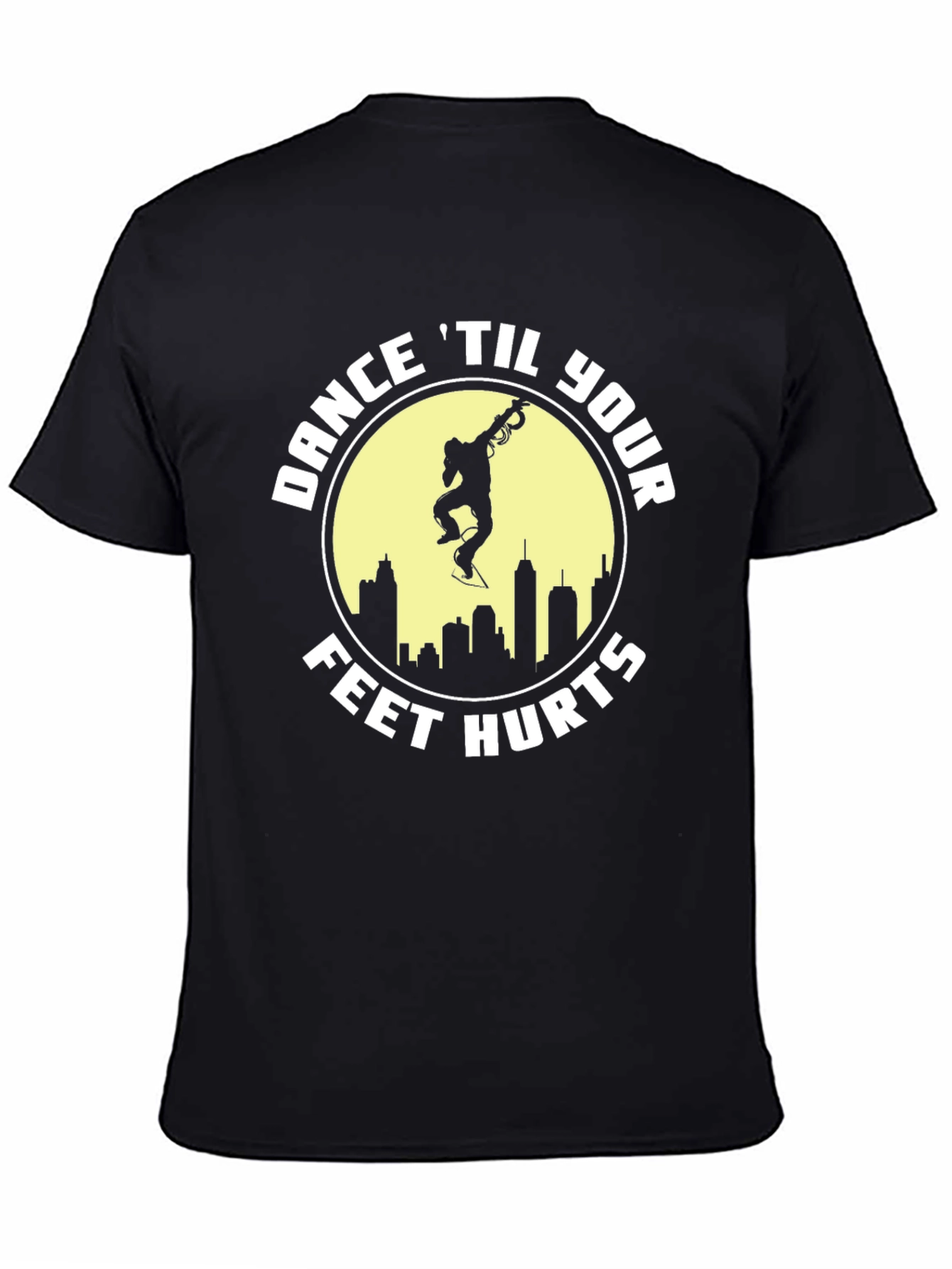Dance Til Your Feet Hurts Graphic Tee