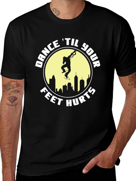 Dance Til Your Feet Hurts Graphic Tee