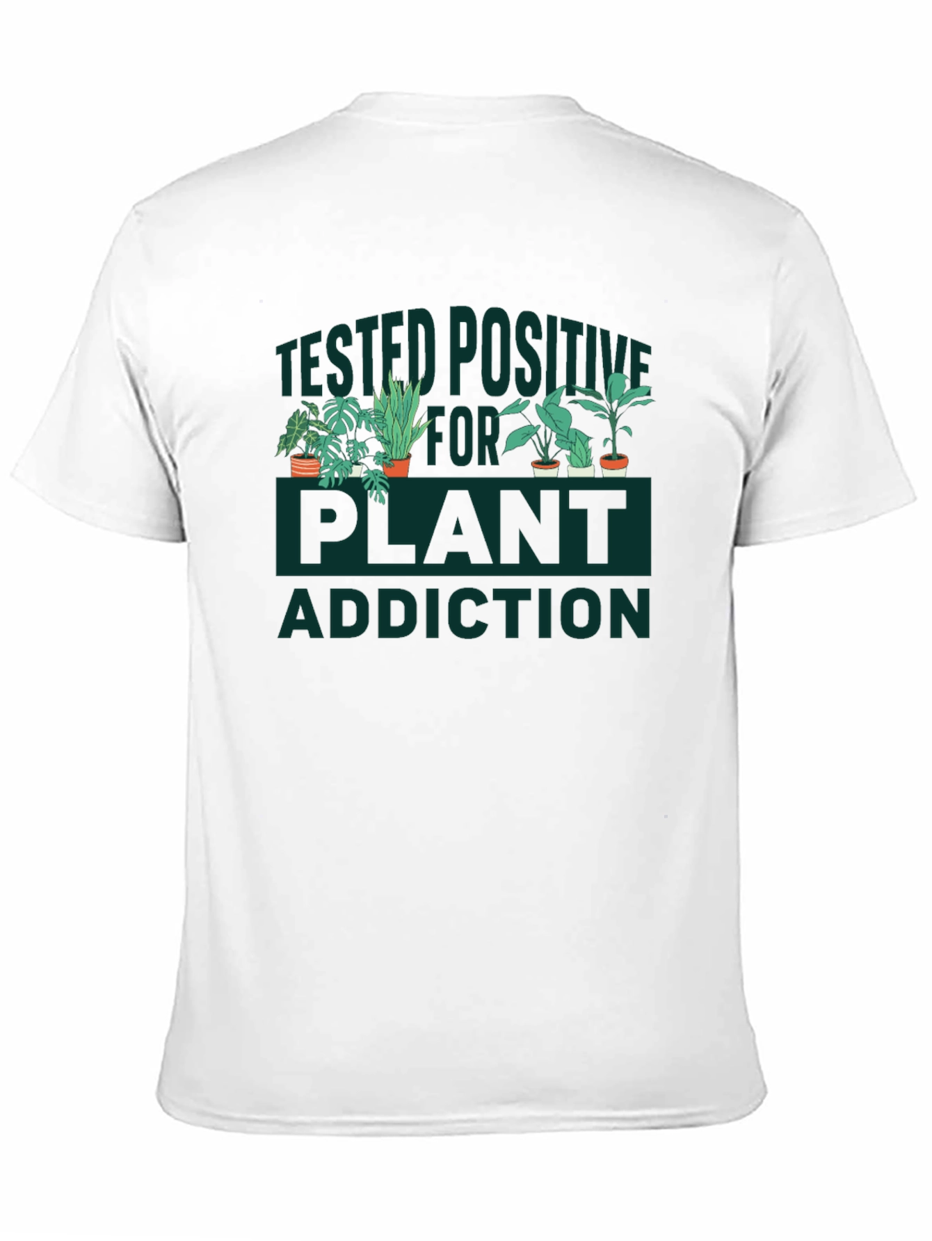 Plant Addiction T-Shirt - Botanical Humor Tee