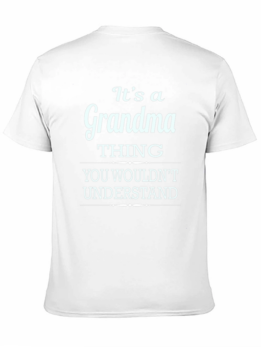 Grandma Thing T-Shirt - Funny Gift for Grandmothers