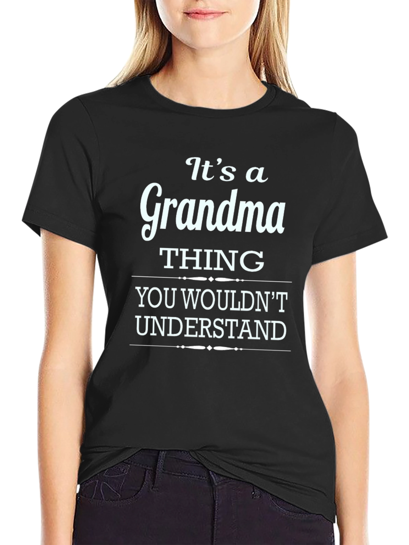 Grandma Thing T-Shirt - Funny Gift for Grandmothers