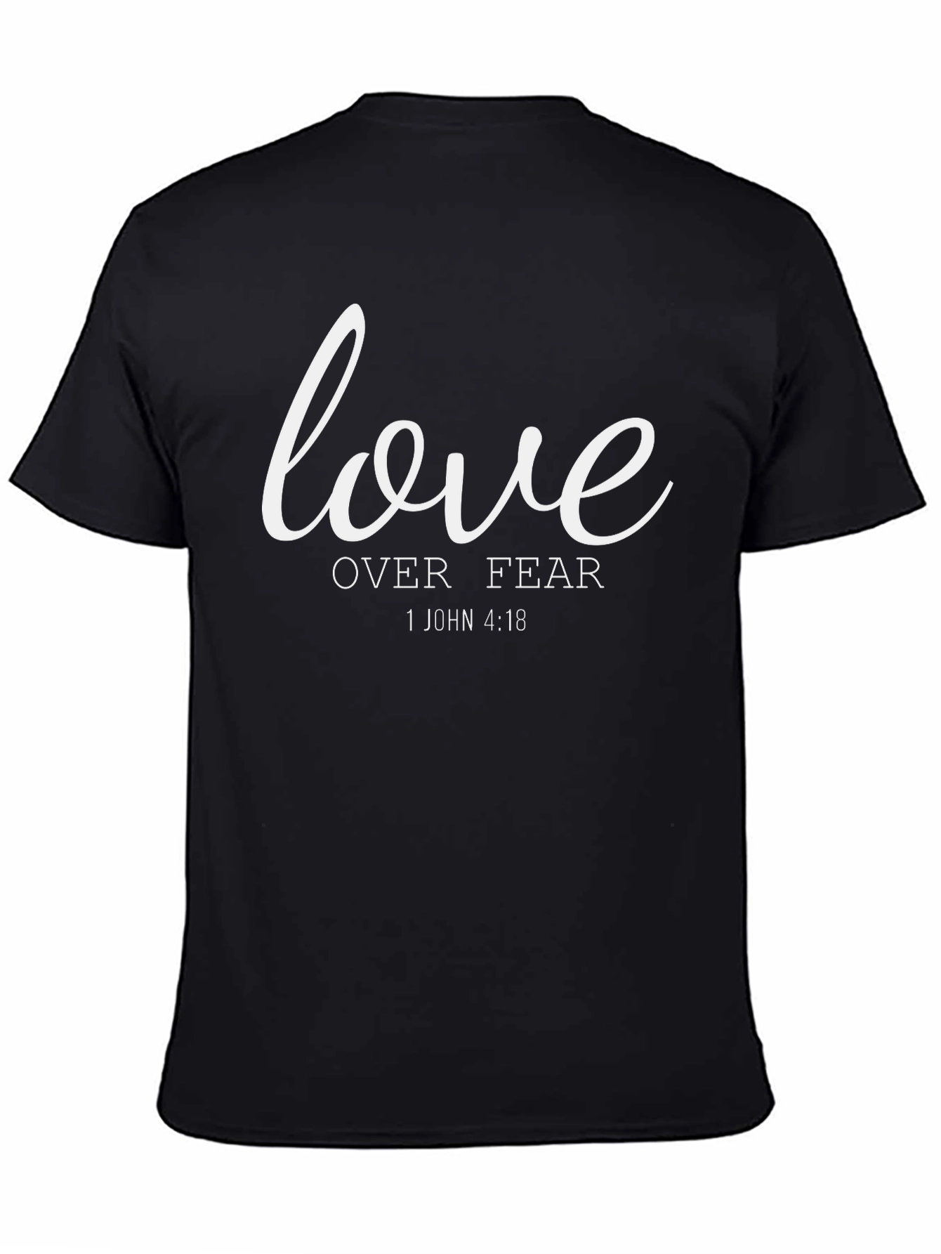 Love Over Fear T-Shirt - Christian Faith Apparel