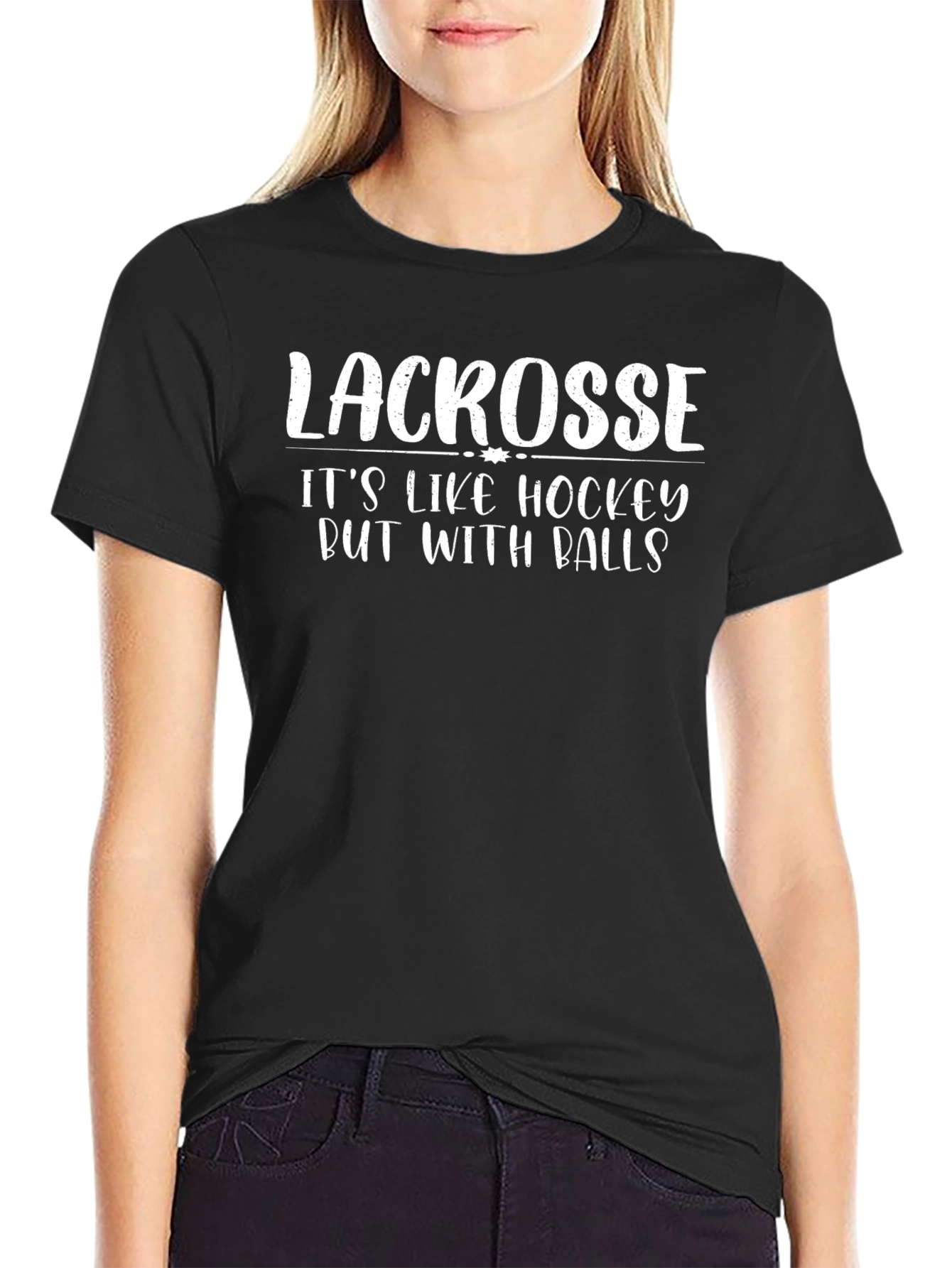 Lacrosse Its Like Hockey But With Balls Black T-Shirt