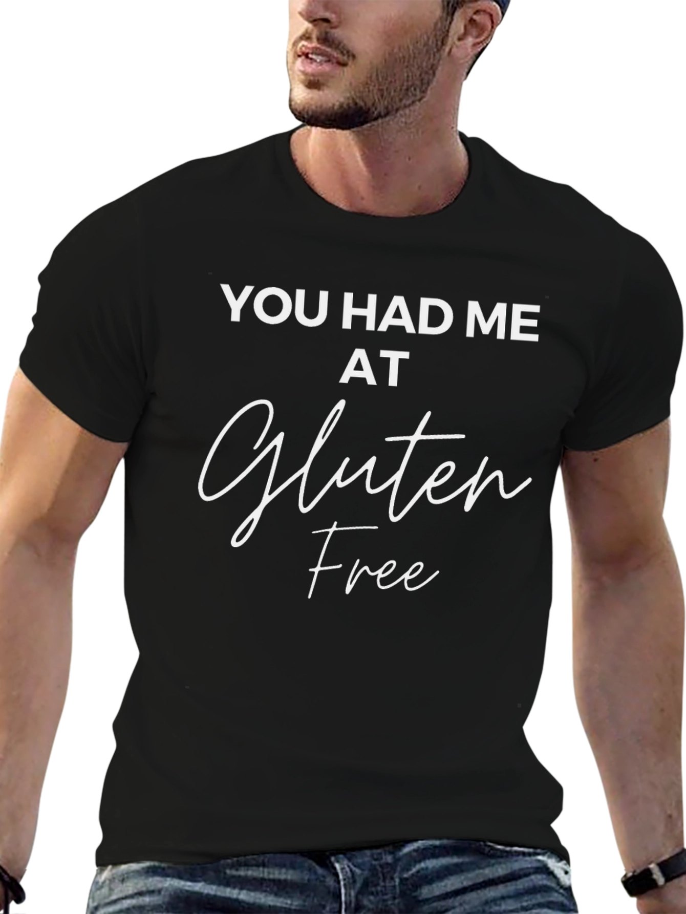 You Had Me At Gluten Free T-Shirt - Black