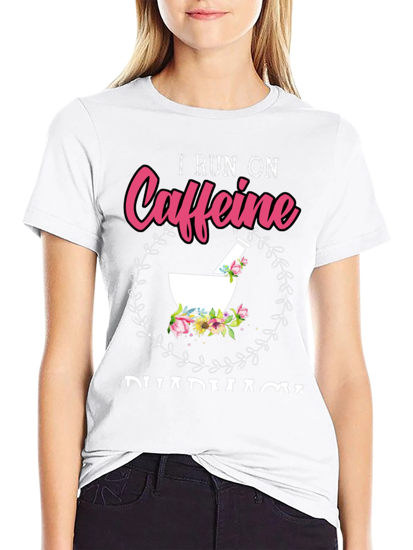 I Run On Caffeine Pharmacy T-Shirt