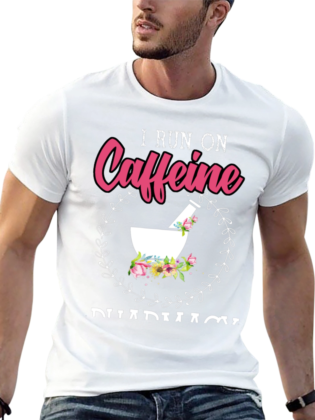 I Run On Caffeine Pharmacy T-Shirt