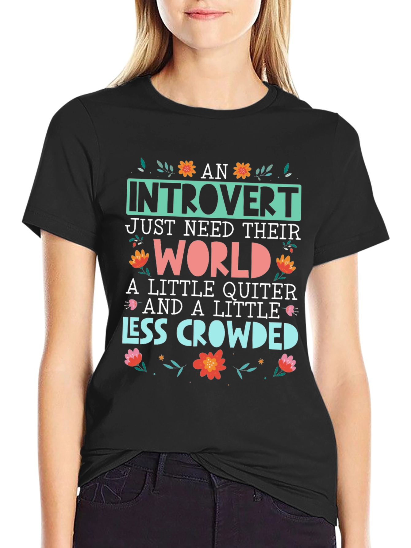 Introvert T-Shirt: World Quiter Less Crowded