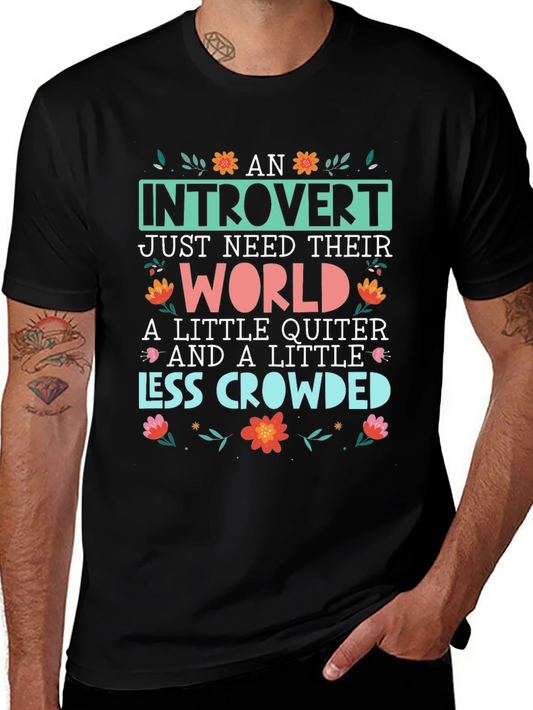 Introvert T-Shirt: World Quiter Less Crowded