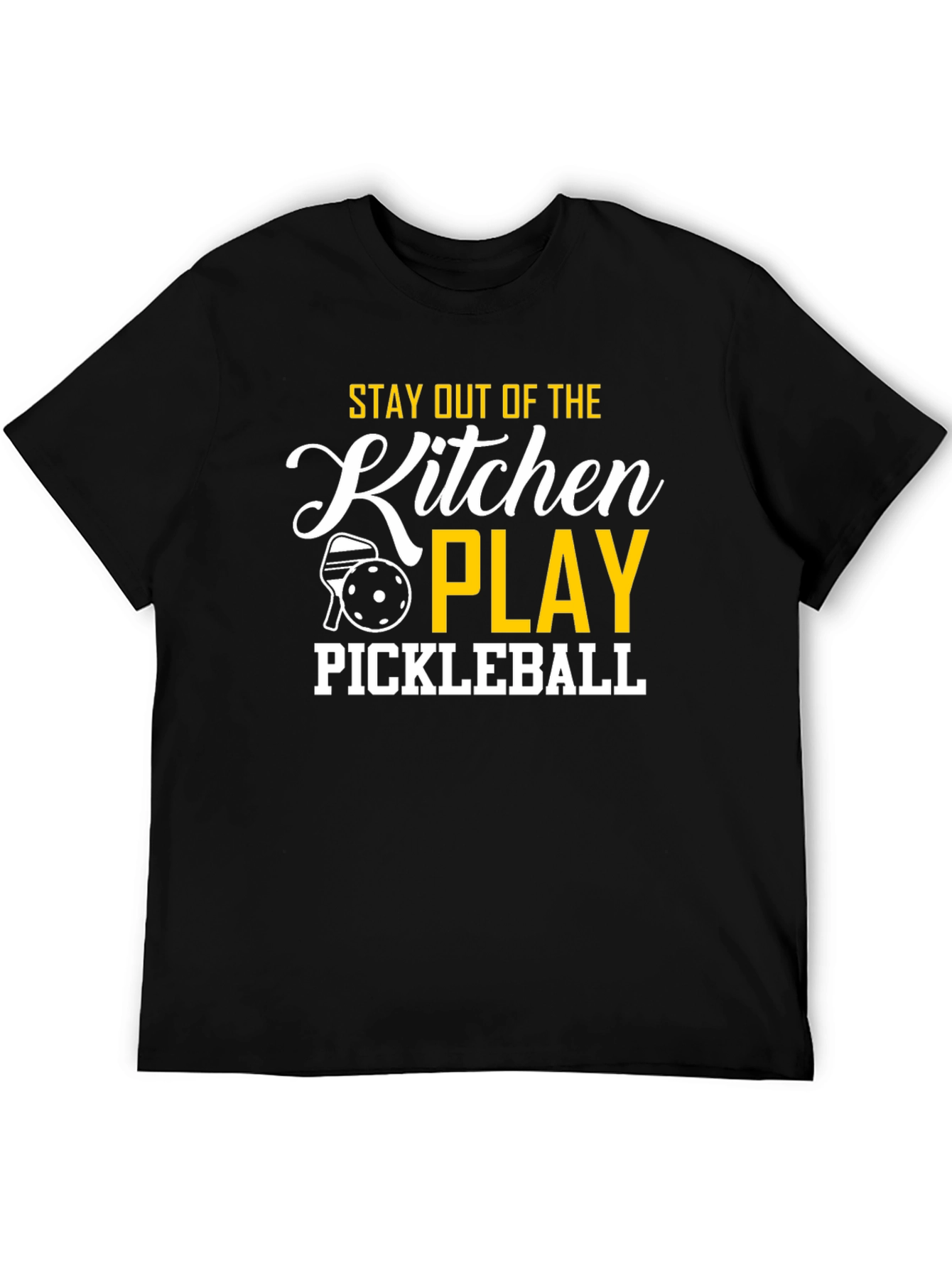 Pickleball T-Shirt: Stay Out of the Kitchen & Play!
