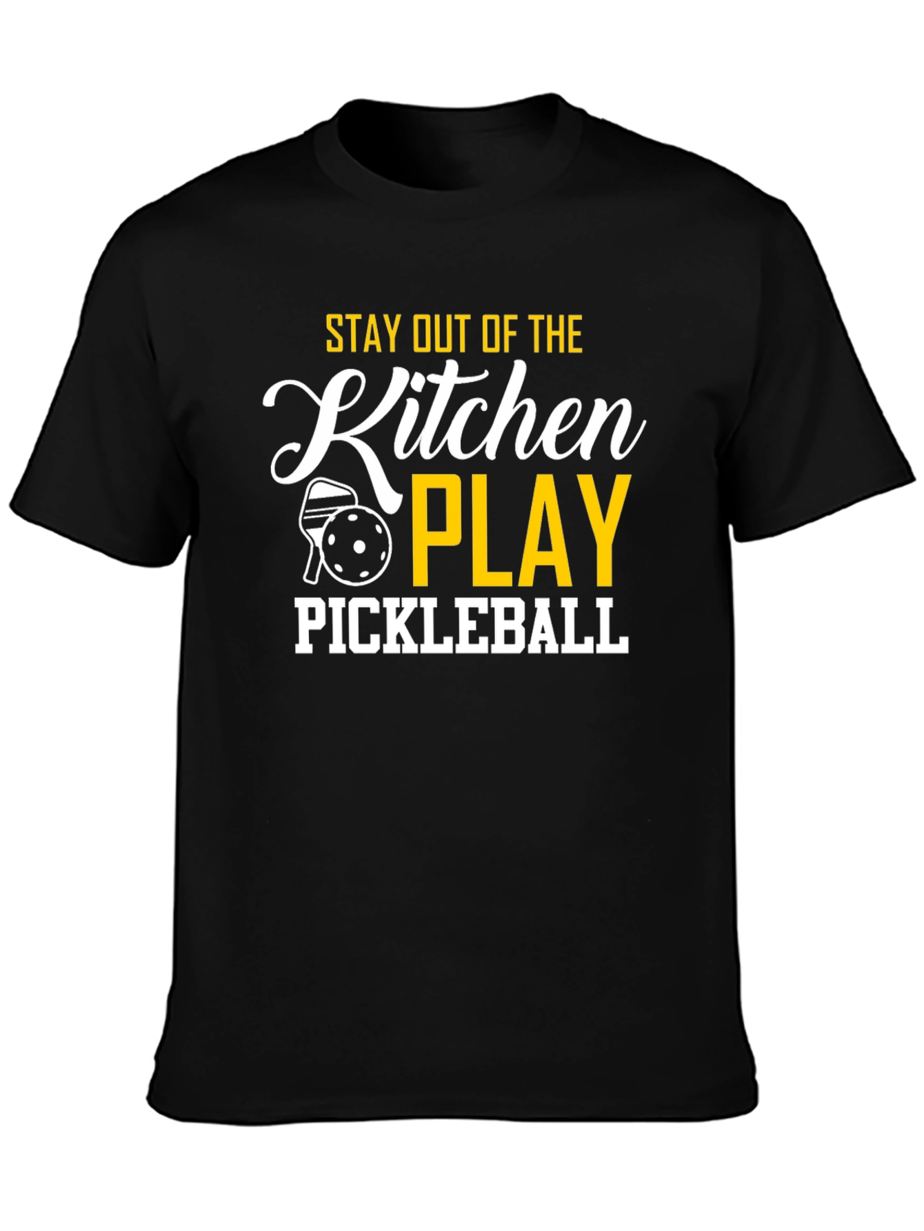 Pickleball T-Shirt: Stay Out of the Kitchen & Play!