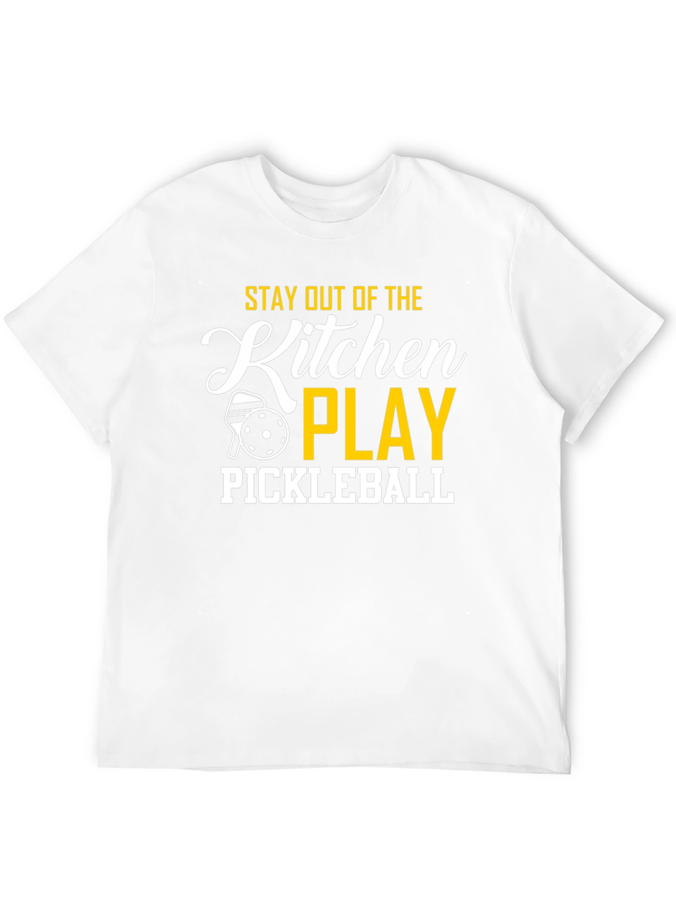 Pickleball T-Shirt: Stay Out of the Kitchen & Play!