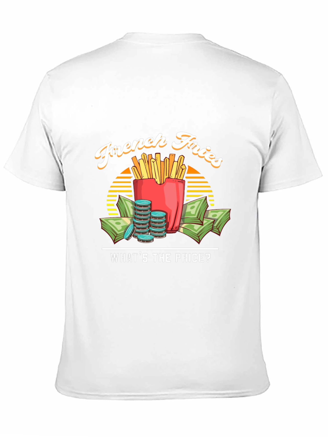 French Fries Whats the Price Black T-Shirt