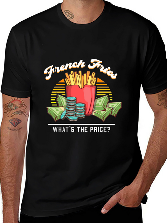 French Fries Whats the Price Black T-Shirt