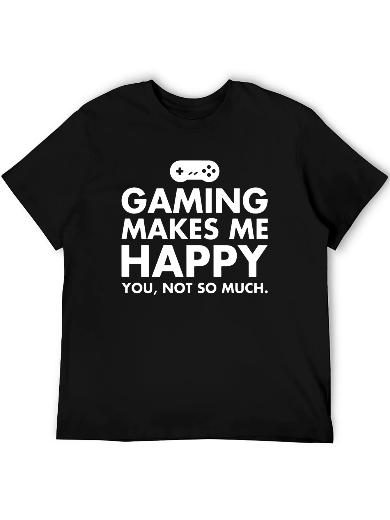 Gaming Makes Me Happy T-Shirt - Gamer Tee