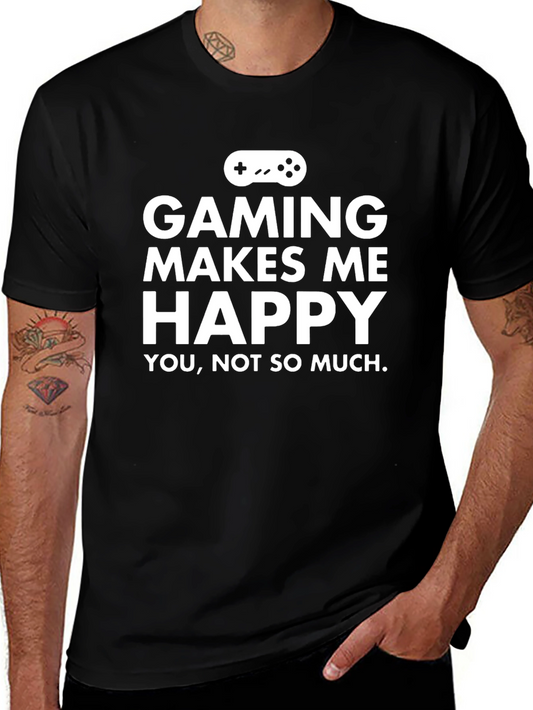 Gaming Makes Me Happy T-Shirt - Gamer Tee