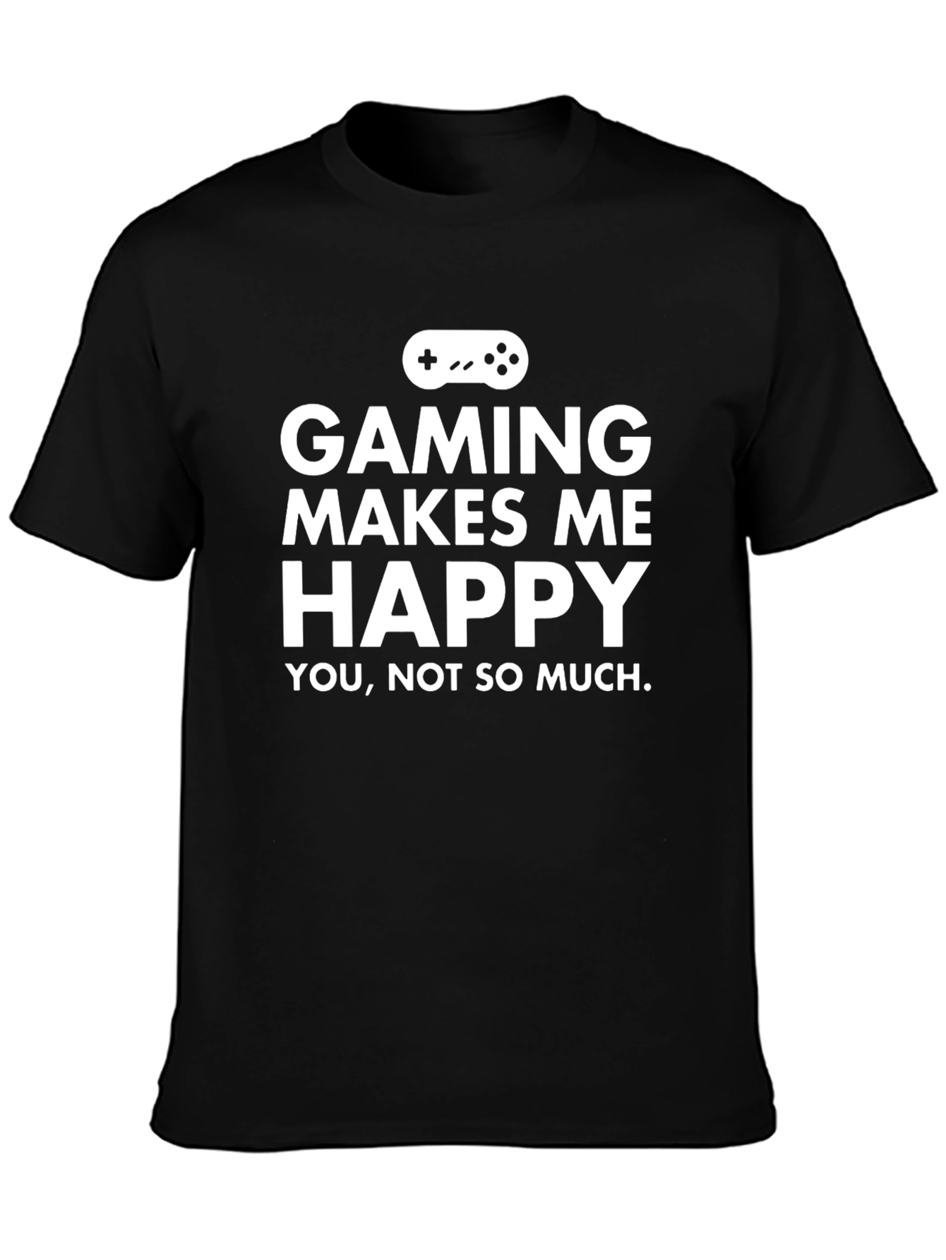 Gaming Makes Me Happy T-Shirt - Gamer Tee