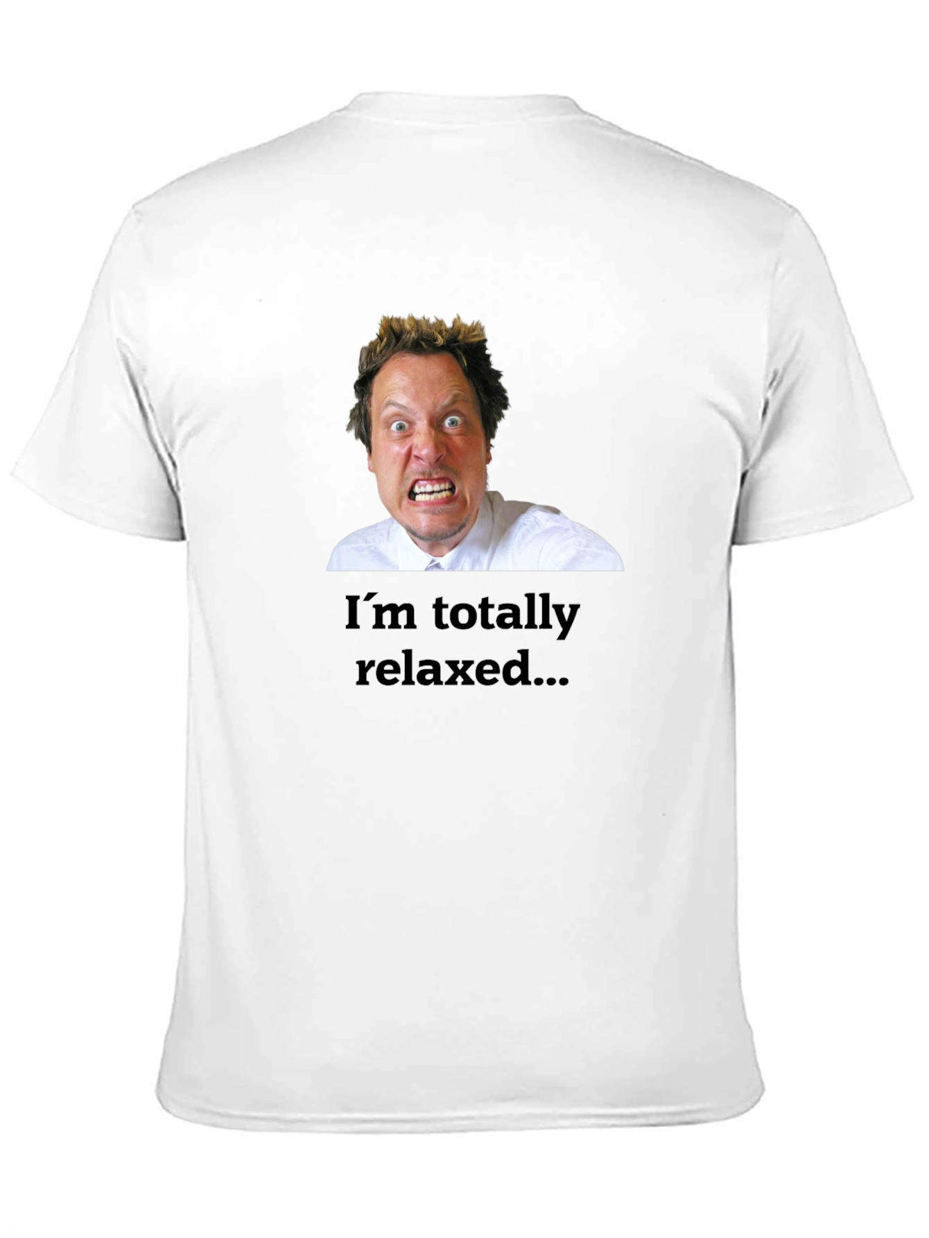 Funny Im Totally Relaxed Graphic Tee