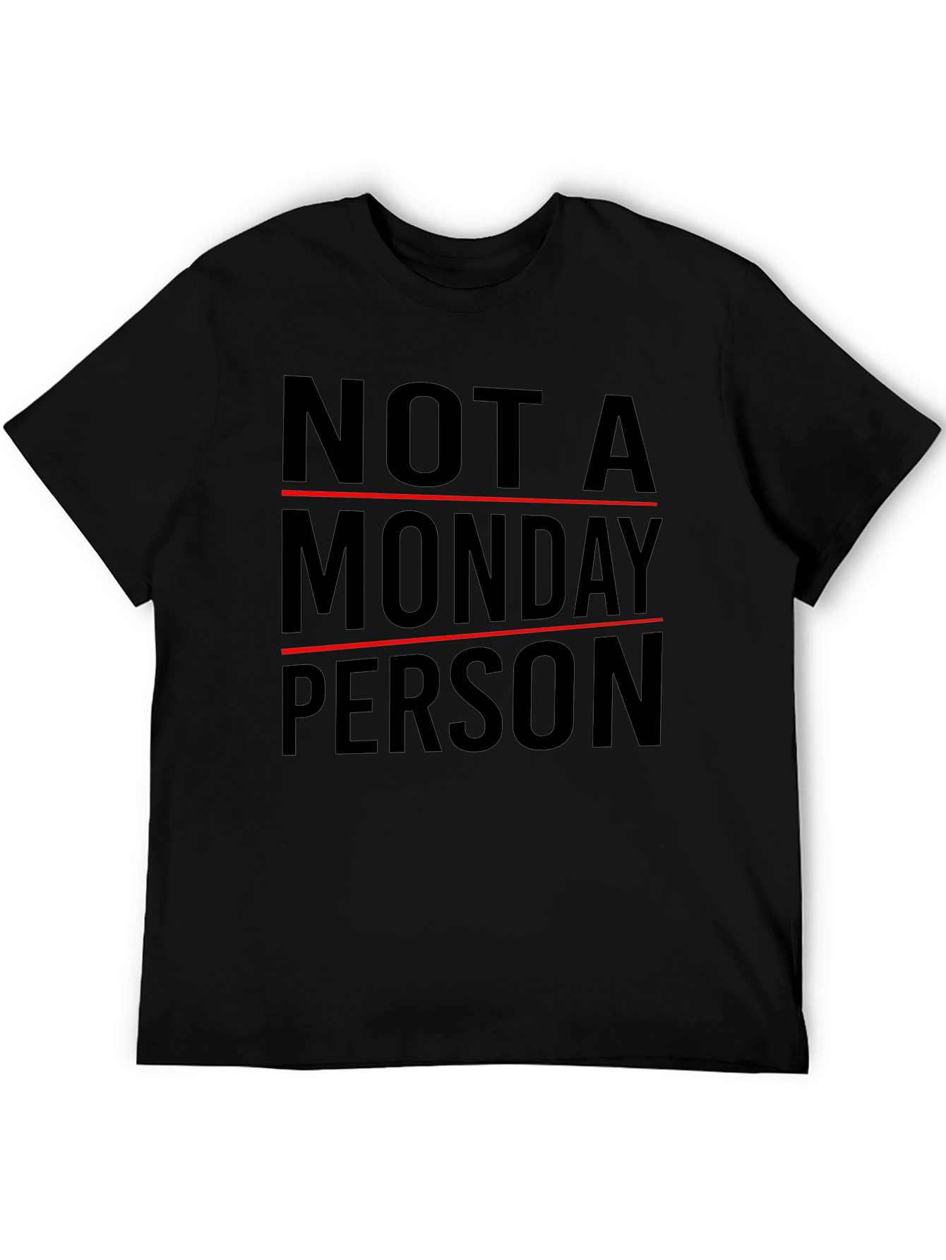Not A Monday Person T-Shirt