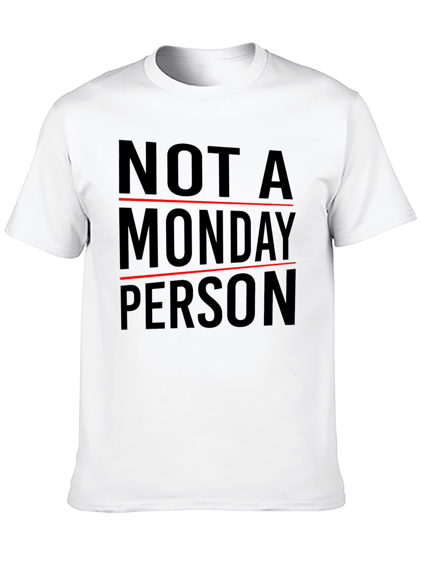 Not A Monday Person T-Shirt
