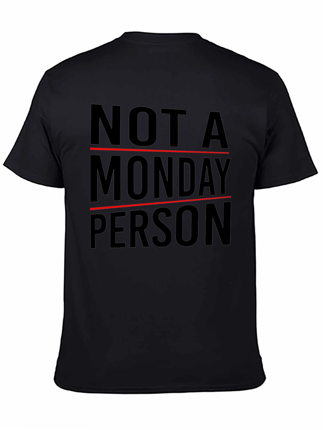Not A Monday Person T-Shirt