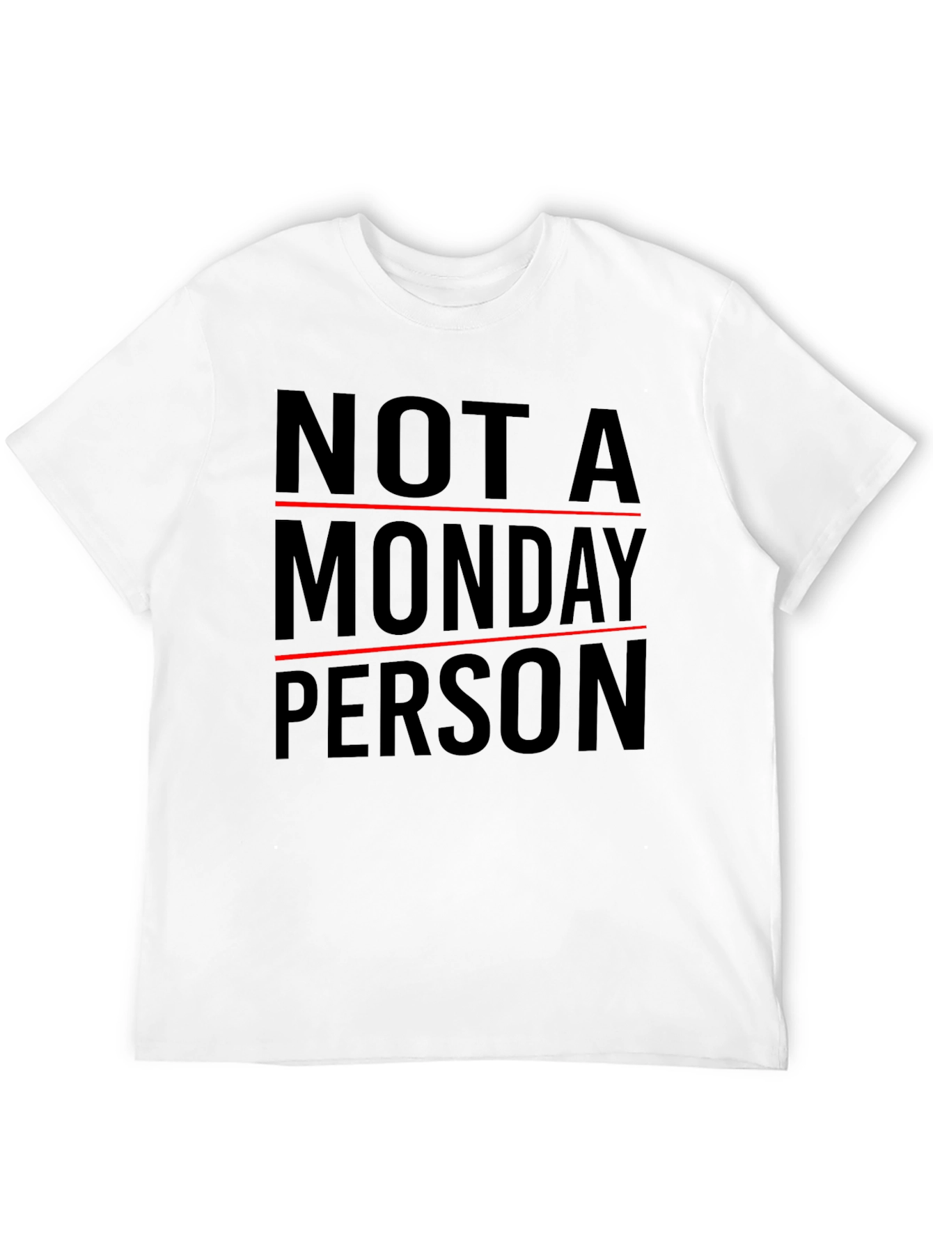 Not A Monday Person T-Shirt