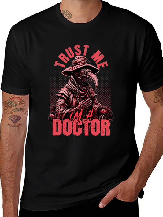 Trust Me Im a Doctor Plague Doctor T-Shirt