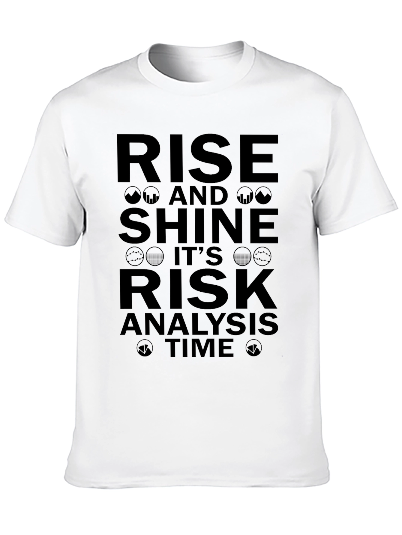 Rise and Shine Risk Analysis T-Shirt - Black