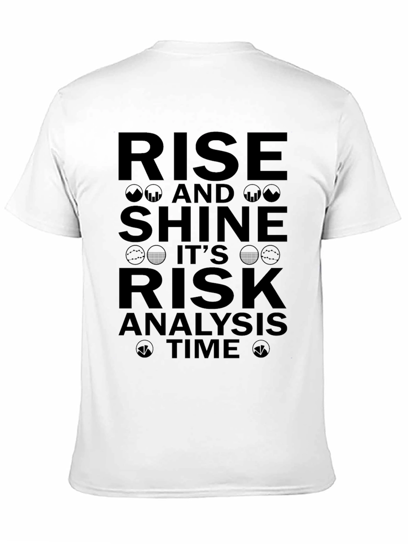 Rise and Shine Risk Analysis T-Shirt - Black