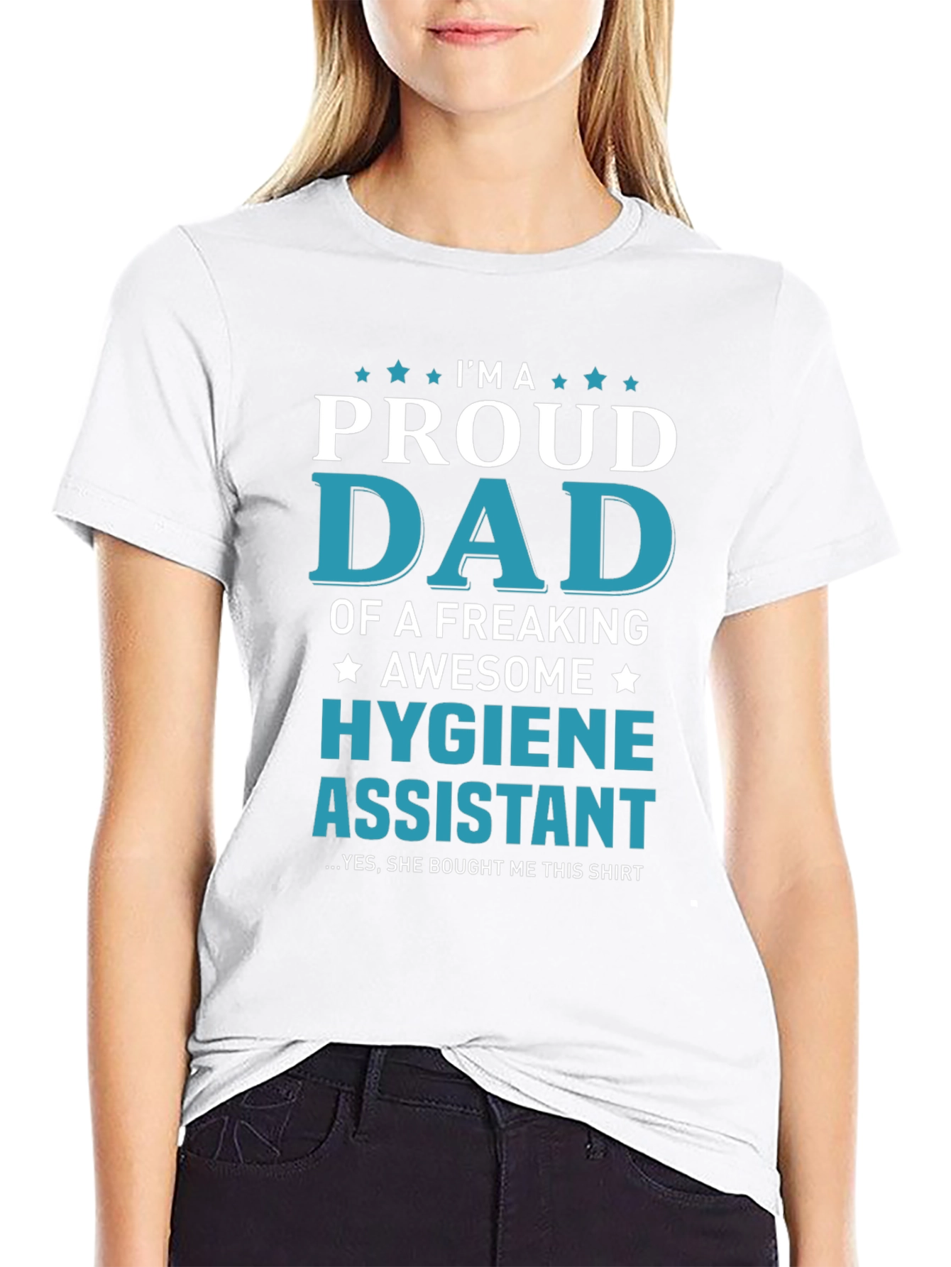 Proud Dad of a Hygiene Assistant T-Shirt
