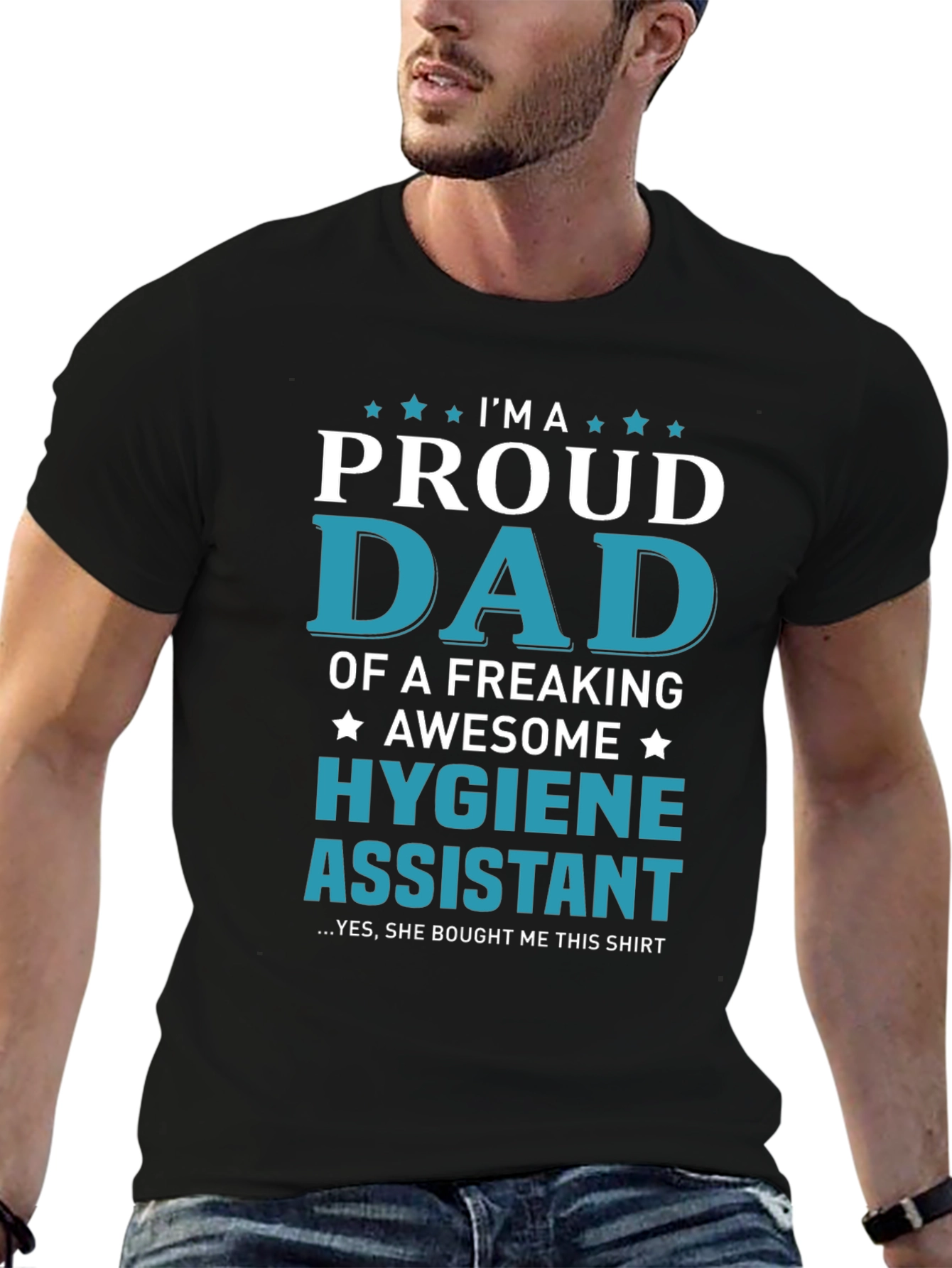 Proud Dad of a Hygiene Assistant T-Shirt