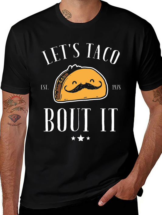 Lets Taco Bout It Black Graphic T-Shirt