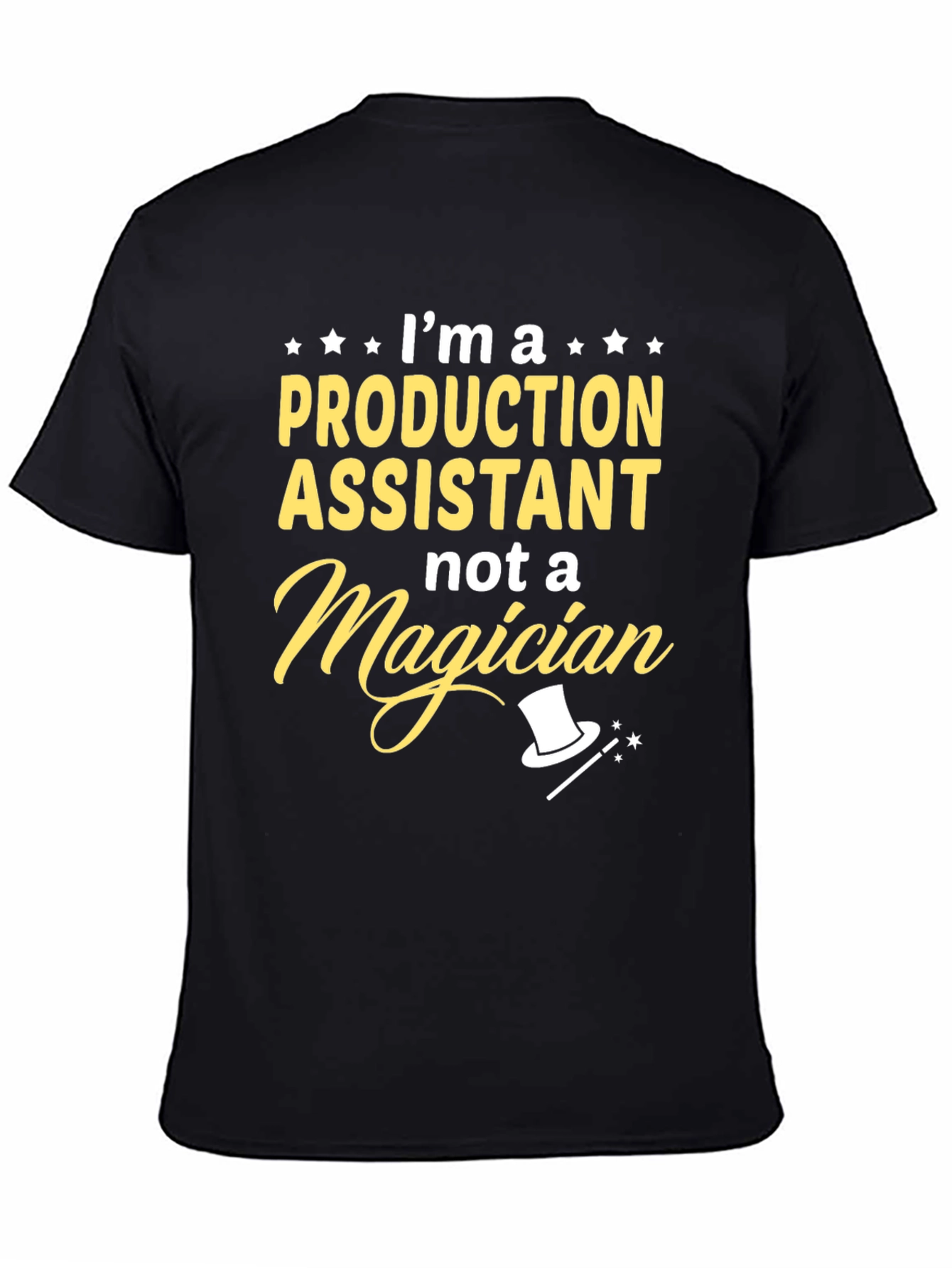 Production Assistant T-Shirt - Not a Magician