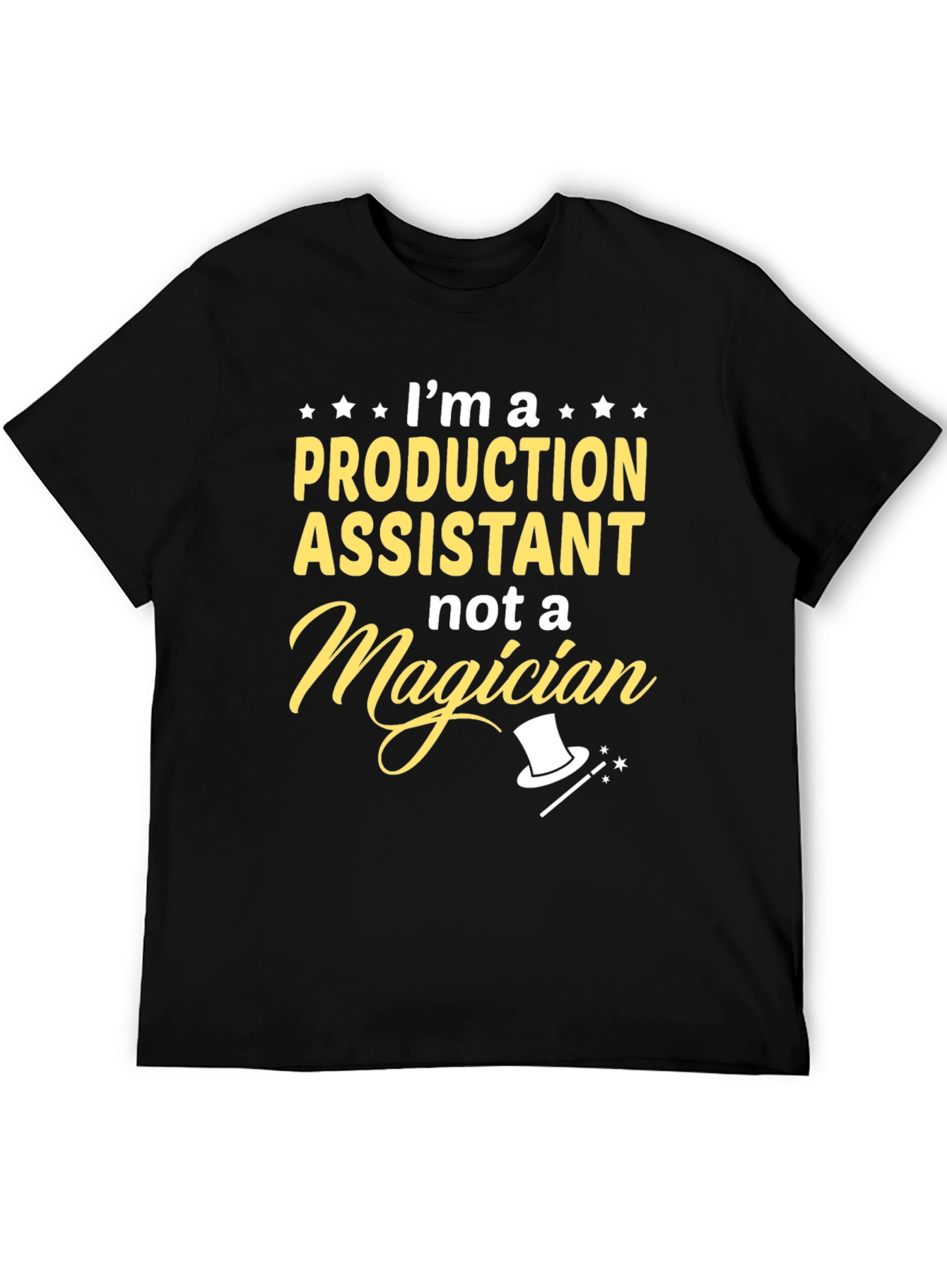 Production Assistant T-Shirt - Not a Magician